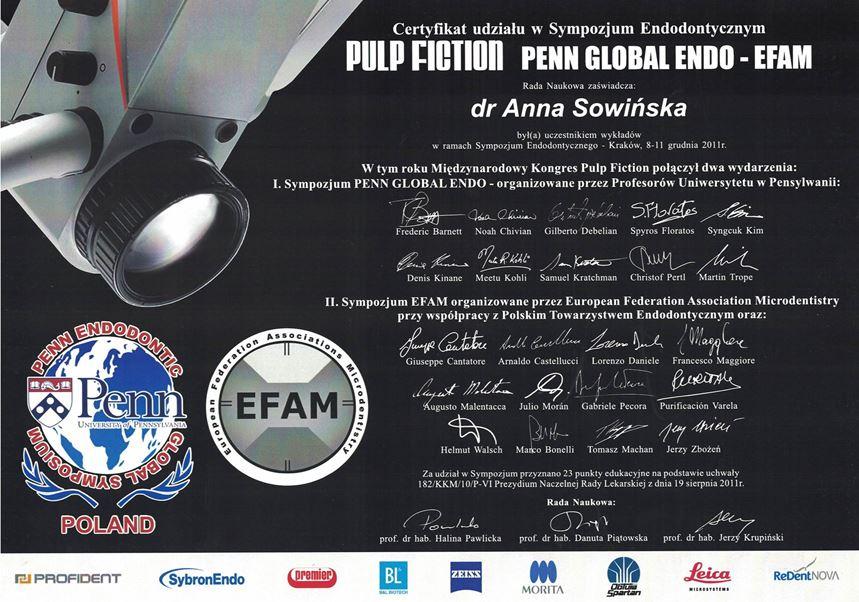 Certyfikat uczestnictwa dr Anny Sowińskiej w sympozjum endodontycznym Pulp Fiction Penn Global Endo-EFAM, podkreślający jej doświadczenie jako Profesjonalnego Dentysty Kraków, z logo, nazwami sponsorów i podpisami organizatorów w języku polskim i angielskim.